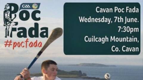 Cavan Poc Fada on 7th June