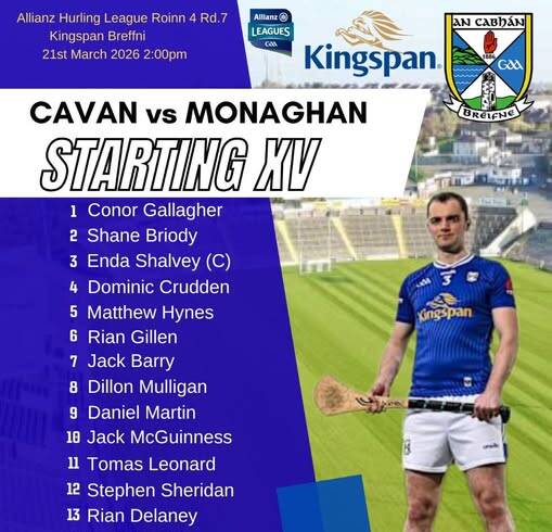 Cavan Hurling Team Announcement for Rd.7 NHL Fixture against Monaghan at home at 2pm today